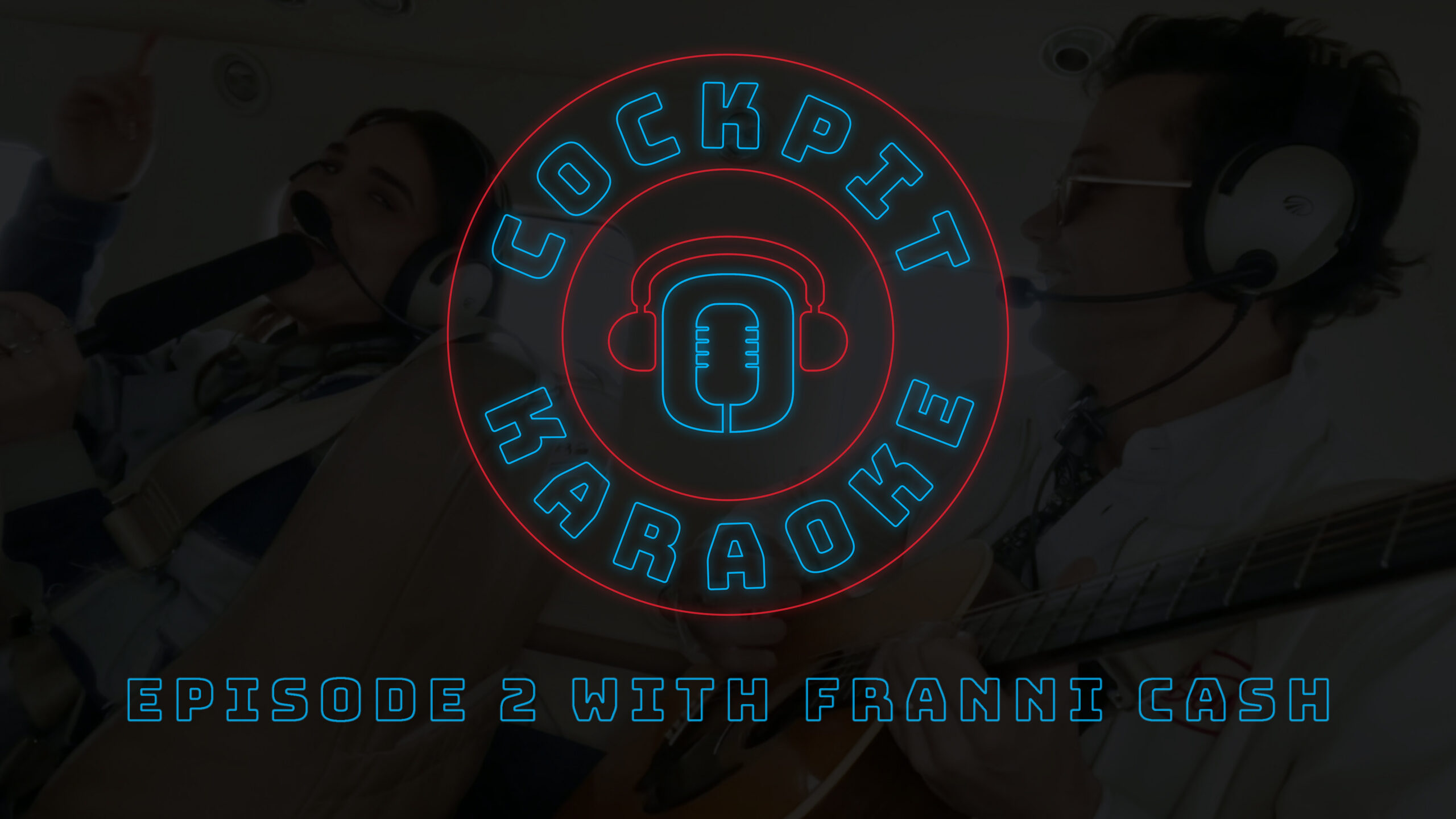 Cockpit Karaoke - Franni Cash